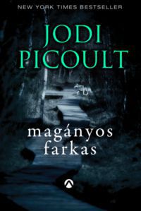 Jodi Picoult - Magányos farkas