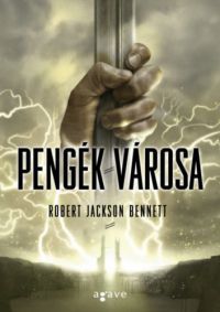 Robert Jackson Bennett - Pengék városa