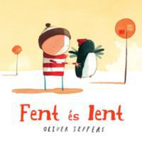 Oliver Jeffers - Fent és lent