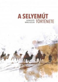 Wang Xuejun - A selyemút története