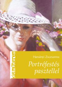 Harsányi Zsuzsanna - Portréfestés pasztellel