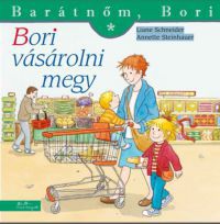 Liane Schneider; Annette Steinhauer - Bori vásárolni megy-Barátnőm, Bori