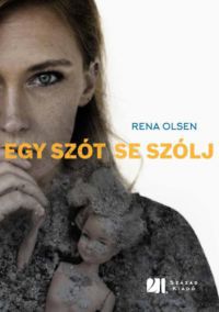 Rena Olsen - Egy szót se szólj!