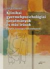 Klinikai gyermekpszichológiai tanulmányok és más írások