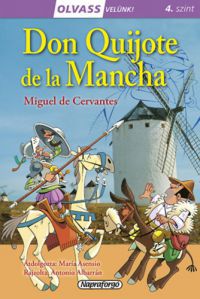  - Olvass velünk! (4) - Don Quijote de la Mancha