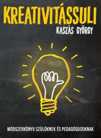 Kaszás György - Kreativitássuli