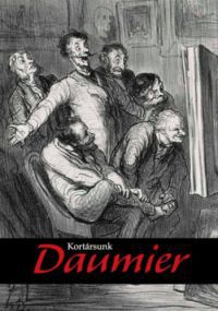  - Kortársunk Daumier