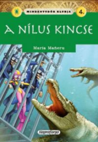 Maria Maneru - Mindentudók klubja 4. - A Nílus kincse