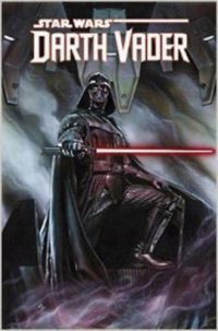 Kieron Gillen; Salvador Larroca - Star Wars: Darth Vader Vol.1 - Vader