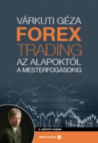 Várkuti Géza - Forex trading