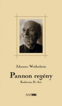 Weidenheim, Johannes - Pannon regény