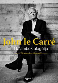 John le Carré - Galambok alagútja