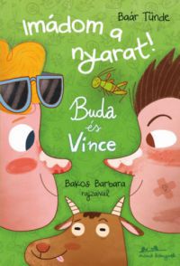 Baár Tünde - Buda és Vince - Imádom a nyarat!