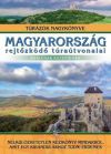 Magyarország rejtőzködő túraútvonalai - Nem csak kezdőknek