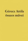 Gérecz Attila összes művei