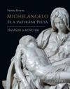 Michelangelo és a vatikáni Pietá