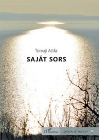 Tomaji Attila - Saját sors