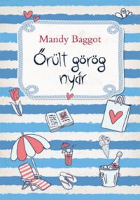 Mandy Baggot - Őrült görög nyár