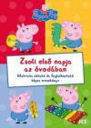 Peppa Malac - Zsoli első napja az óvodában