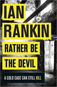 Ian Rankin - Rather Be The Devil
