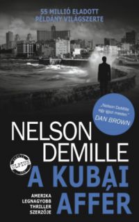Nelson DeMille - A kubai affér