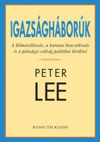 Peter Lee - Igazságháborúk