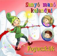 Habó Márta - Sanyó manó kalandjai - Fogacskák