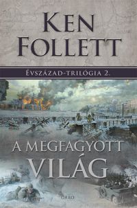 Ken Follett - A megfagyott világ