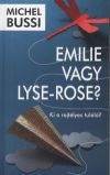 Emilie vagy Lyse-Rose?