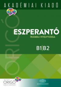  - Origó - Eszperantó írásbeli nyelvvizsga 2017