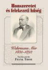 Honszeretet és felekezeti hűség - Wahrmann Mór 1831-1892