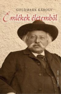 Goldmark Károly - Emlékek életemből