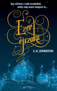 E.K. Johnston - Ezer éjszaka