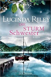 Lucinda Riley - Die Sturmschwester
