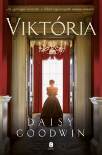 Daisy Goodwin - Viktória