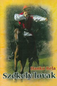 Hankó Béla - Székely lovak