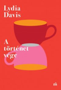 Lydia Davis - A történet vége