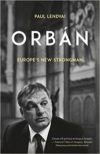Orbán -  Europe's New Strongman