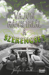 Jennifer E. Smith - Vajon ránk talál a szerencse?