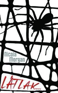 Nicola Morgan - Látlak...