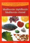 Mediterrán táplálkozás, mediterrán étrend