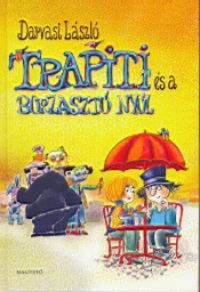 Darvasi László - Trapiti és a borzasztó nyúl