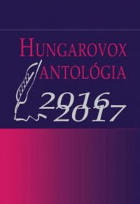  - Hungarovox antológia 2016-2017