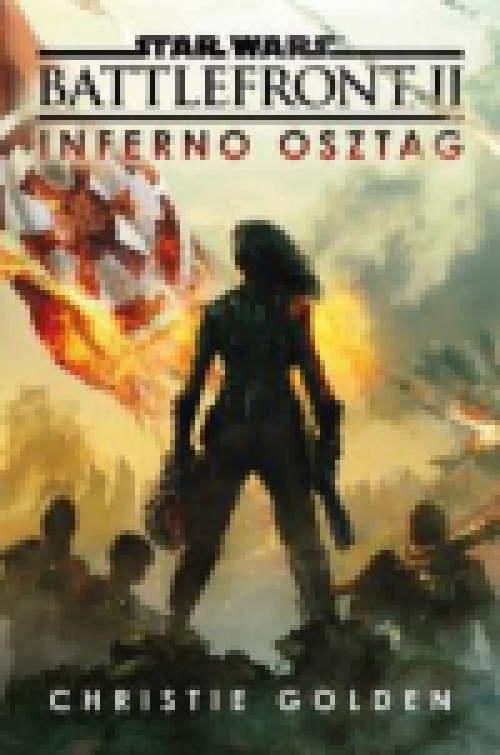 Star Wars: Battlefront ​II - Inferno osztag