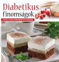  - Diabetikus finomságok