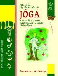  - Jóga - Filozófia, légzés és pózok