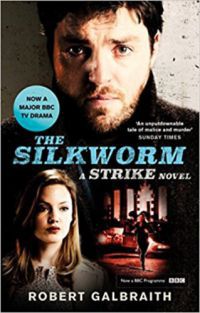 Robert Galbraith (J. K. Rowling) - The Silkworm - TV Tie-in