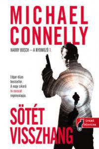 Michael Connelly - Sötét visszhang