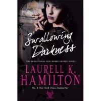 Laurell K. Hamilton - Swallowing Darkness