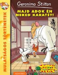 Geronimo Stilton - Majd adok én neked karatét!